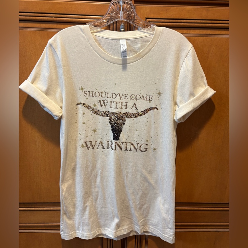 *NWOT* "Should've Come With A Warning" Graphic T-Shirt with Bull Design. Size: S